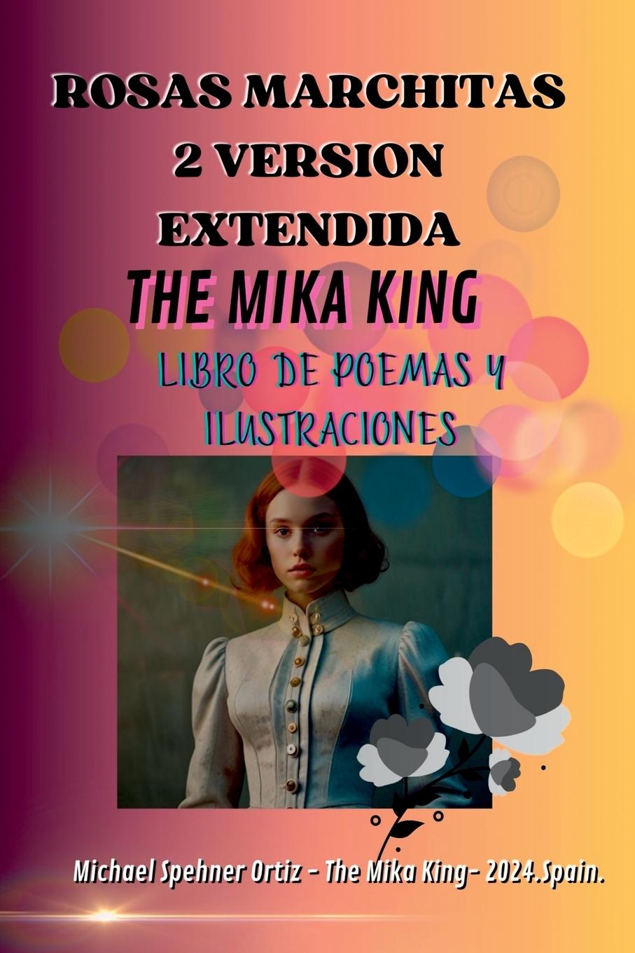 Knjiga Rosas Marchitas 2 Version Extendida The Mika King