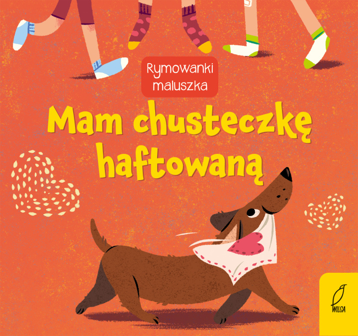 Βιβλίο Mam chusteczkę haftowaną. Rymowanki maluszka Opracowanie zbiorowe