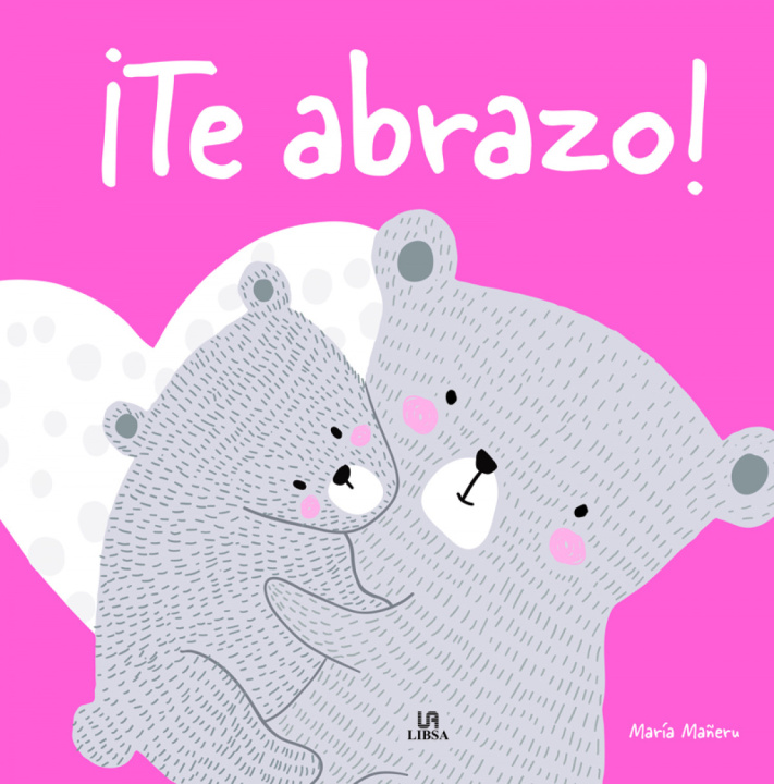 Книга ¡Te Abrazo! MARIA MAÑERU CAMARA