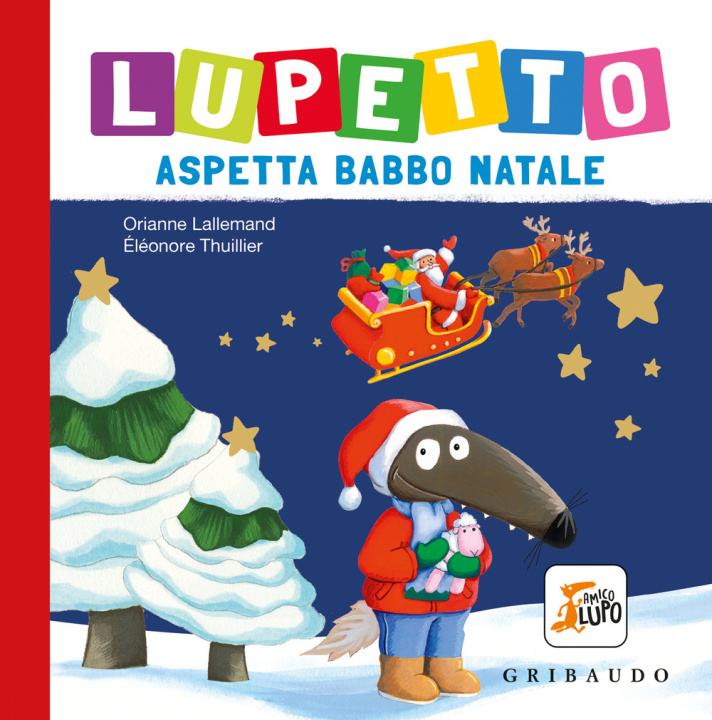 Livro Lupetto aspetta Babbo Natale. Amico lupo Orianne Lallemand