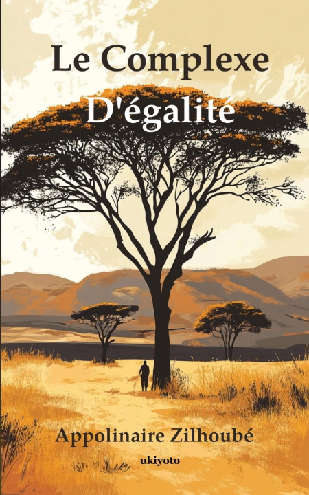 Knjiga Le complexe d'égalité Appolinaire Zilhoubé