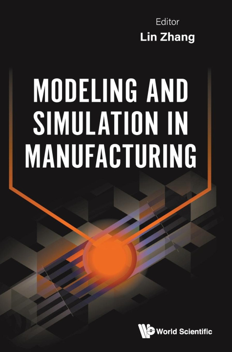 Boek Modeling and Simulation in Manufacturing ZHANG LIN