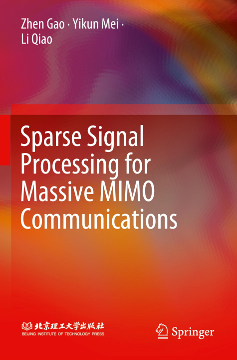 Book Sparse Signal Processing for Massive MIMO Communications Li Qiao
