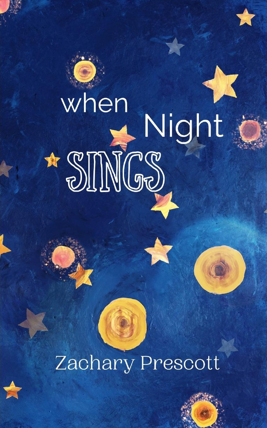 Knjiga When Night Sings Zachary Prescott
