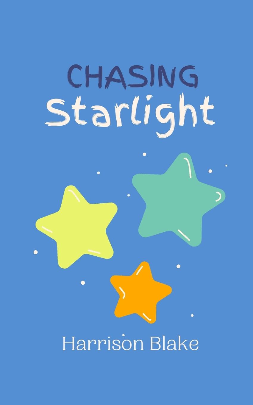 Knjiga Chasing Starlight Harrison Blake