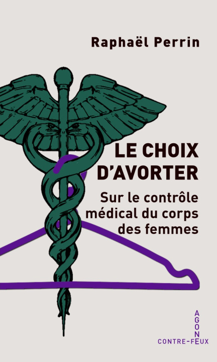 Buch Le choix d'avorter Raphaël Perrin