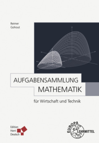 Boek Aufgabensammlung Mathematik für Wirtschaft und Technik Wolfgang Gohout