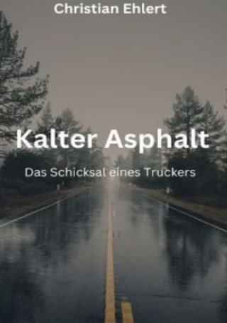 Knjiga Kalter Asphalt Christian Ehlert