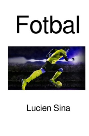 Книга Fotbal Lucien Sina
