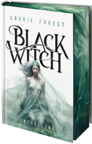 Книга Black Witch - Enthüllung Laurie Forest