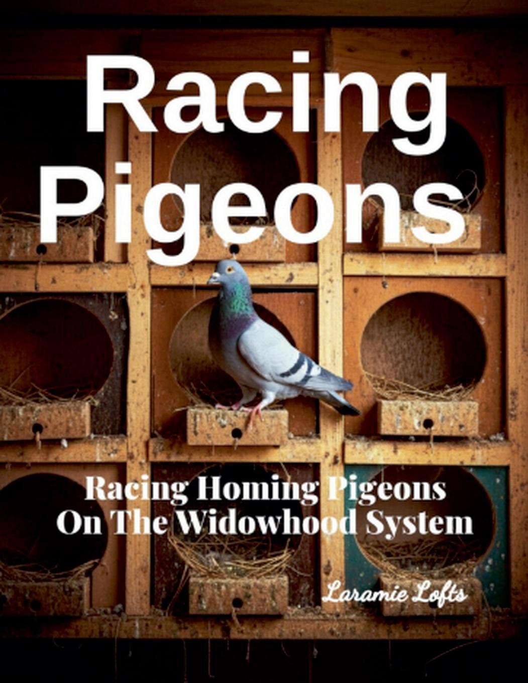 Boek Racing Pigeons Laramie Lofts