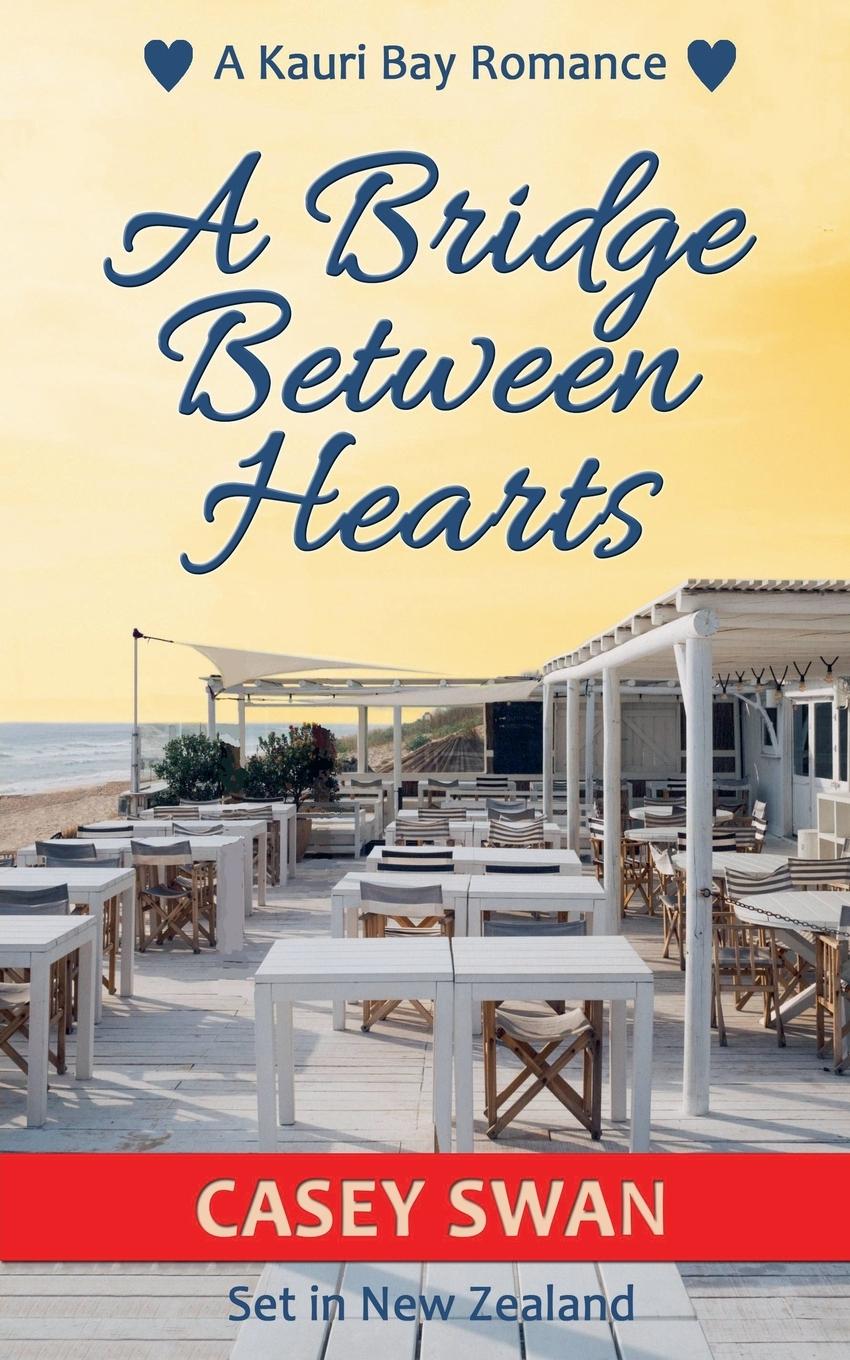 Kniha A Bridge Between Hearts Casey Swan