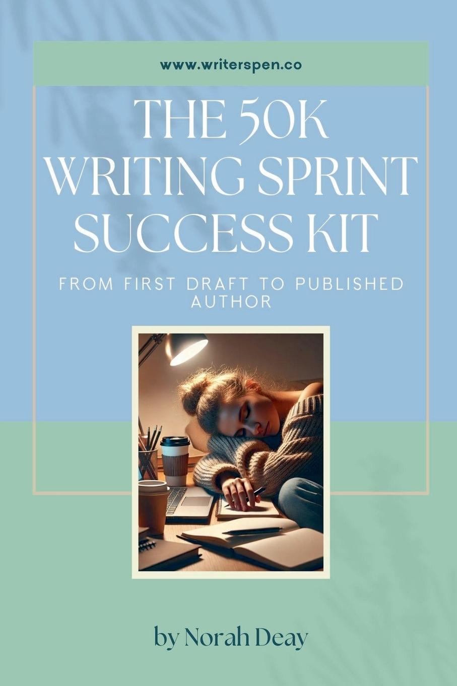 Knjiga The 50k Writing Sprint Success Kit Norah Deay