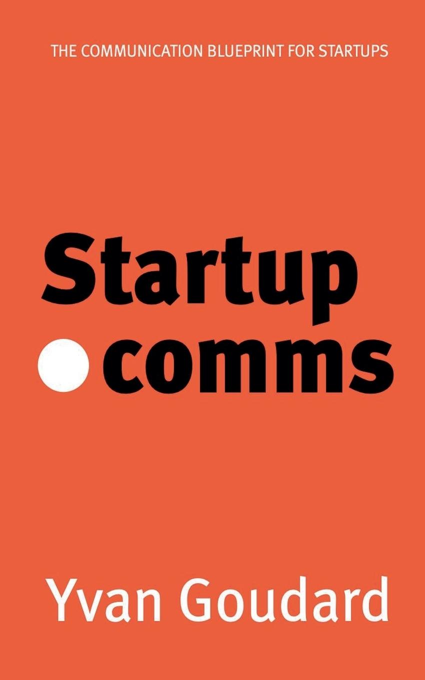 Knjiga Startup dot Comms Yvan Goudard