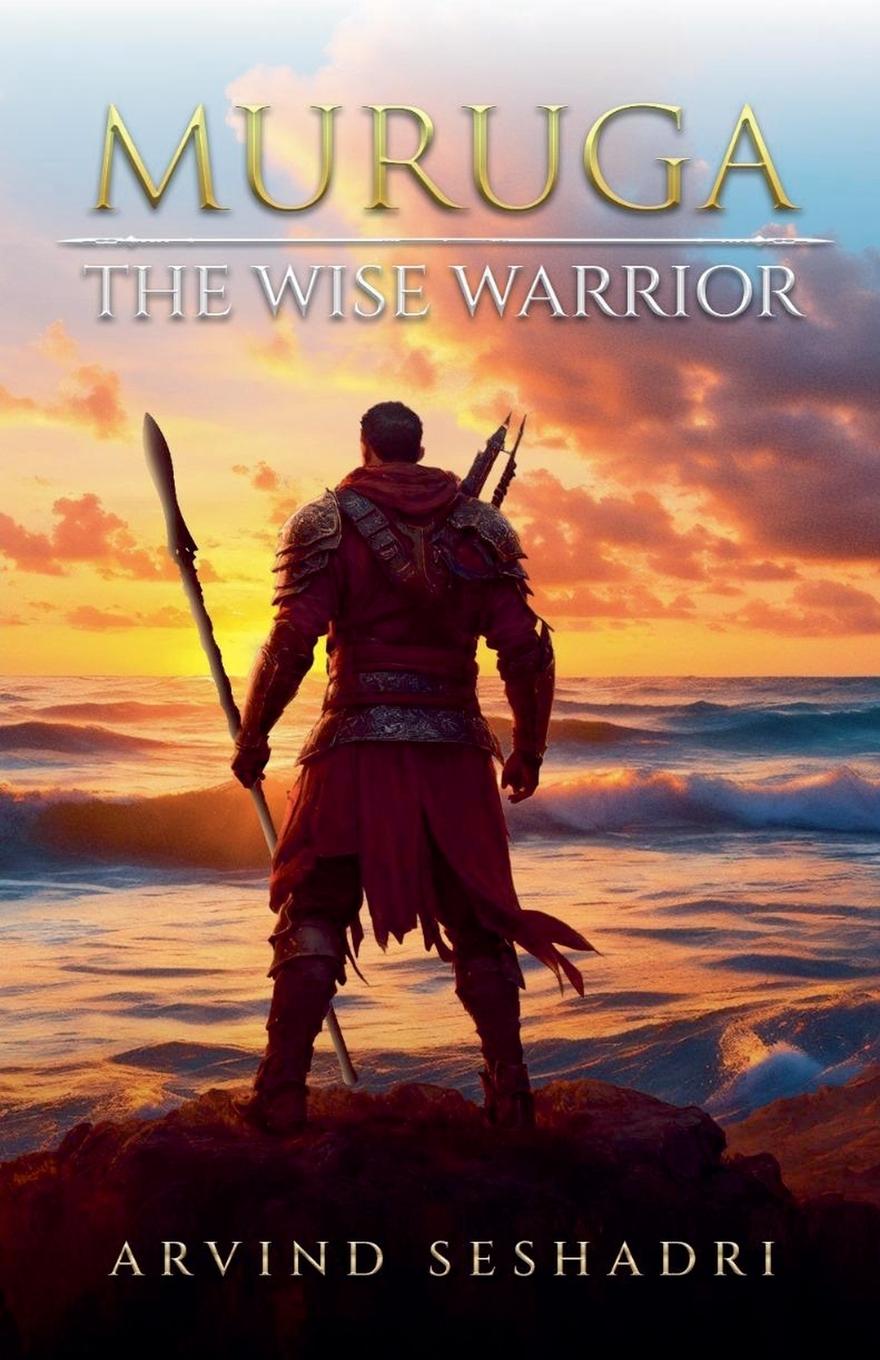 Knjiga Muruga - The Wise Warrrior Arvind Seshadri