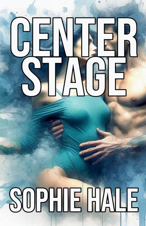 Kniha Center Stage Sophie Hale
