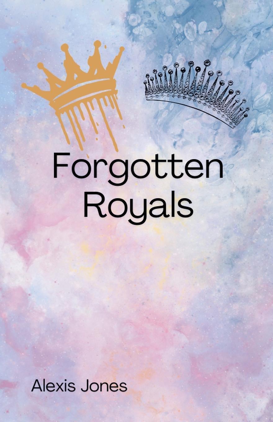 Knjiga Forgotten Royals Alexis Jones