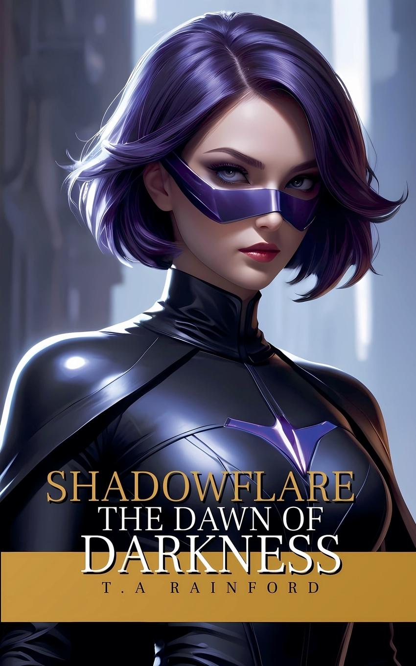 Knjiga Shadowflare T.A Rainford