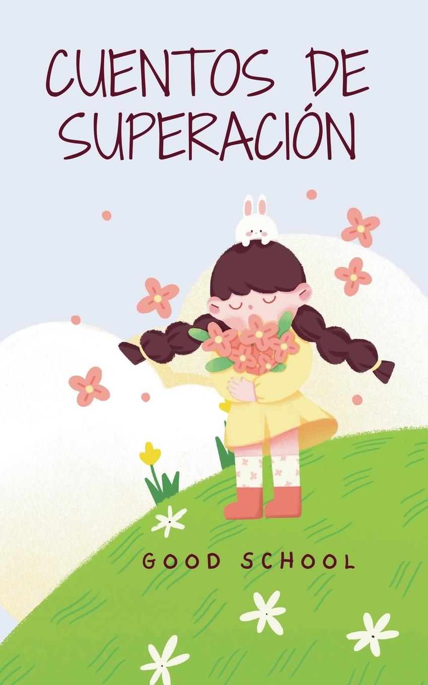 Knjiga Cuentos de Superación Good School
