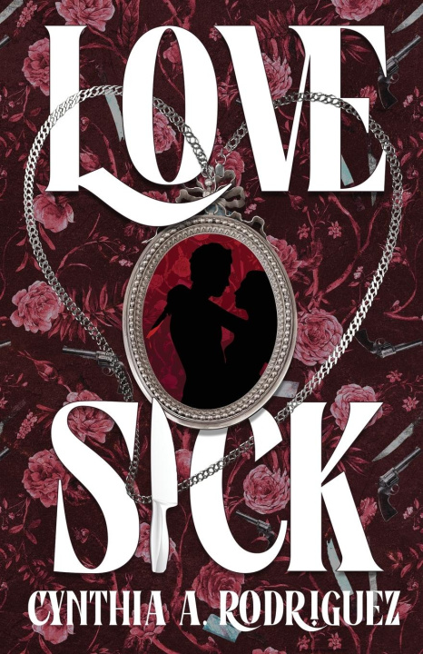 Knjiga Lovesick Cynthia A. A. Rodriguez