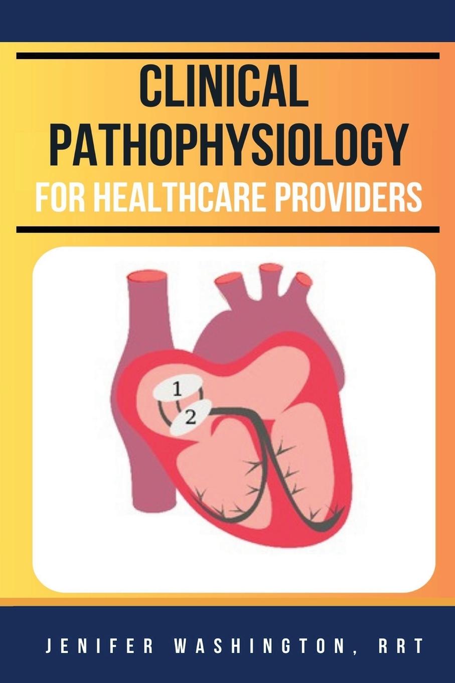 Libro Clinical Pathophysiology RRT Jenifer Washington