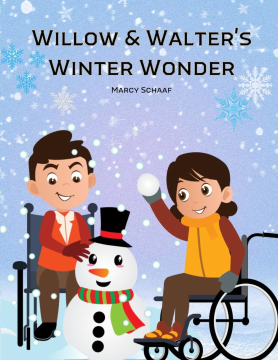 Knjiga Willow & Walter's Winter Wonder Marcy Schaaf