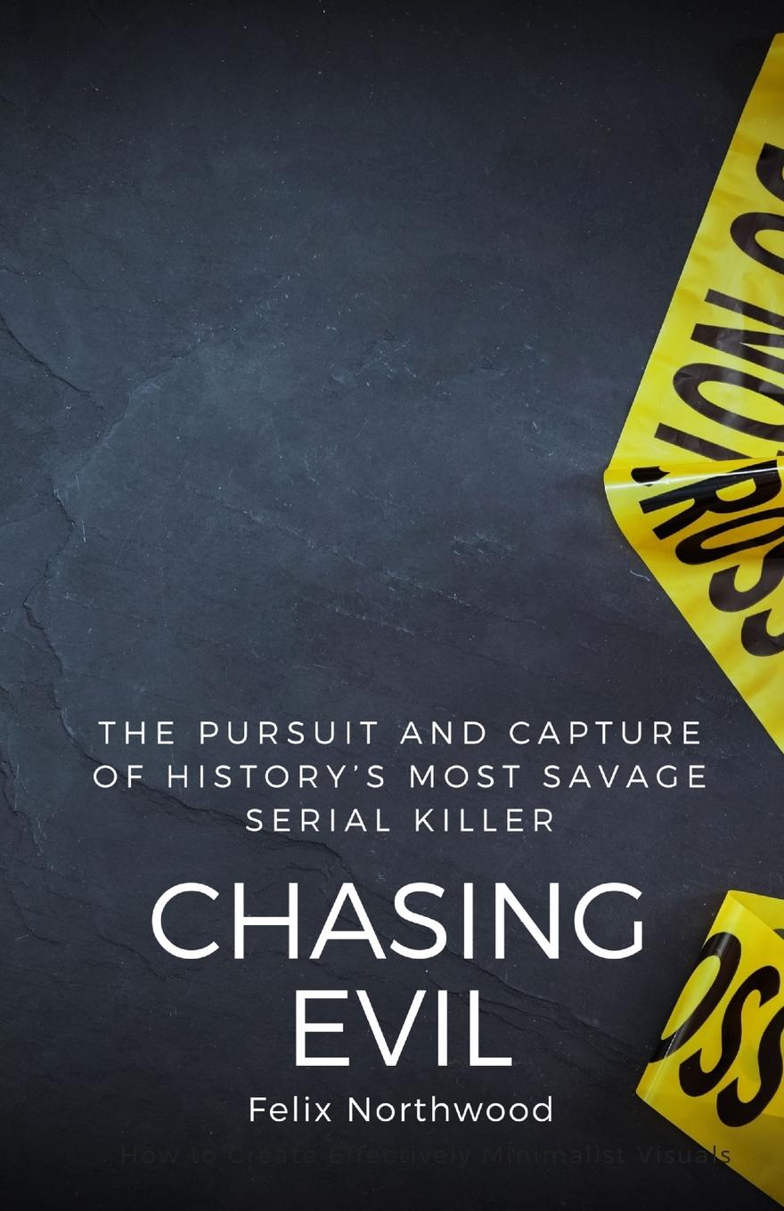 Knjiga Chasing Evil Felix Northwood
