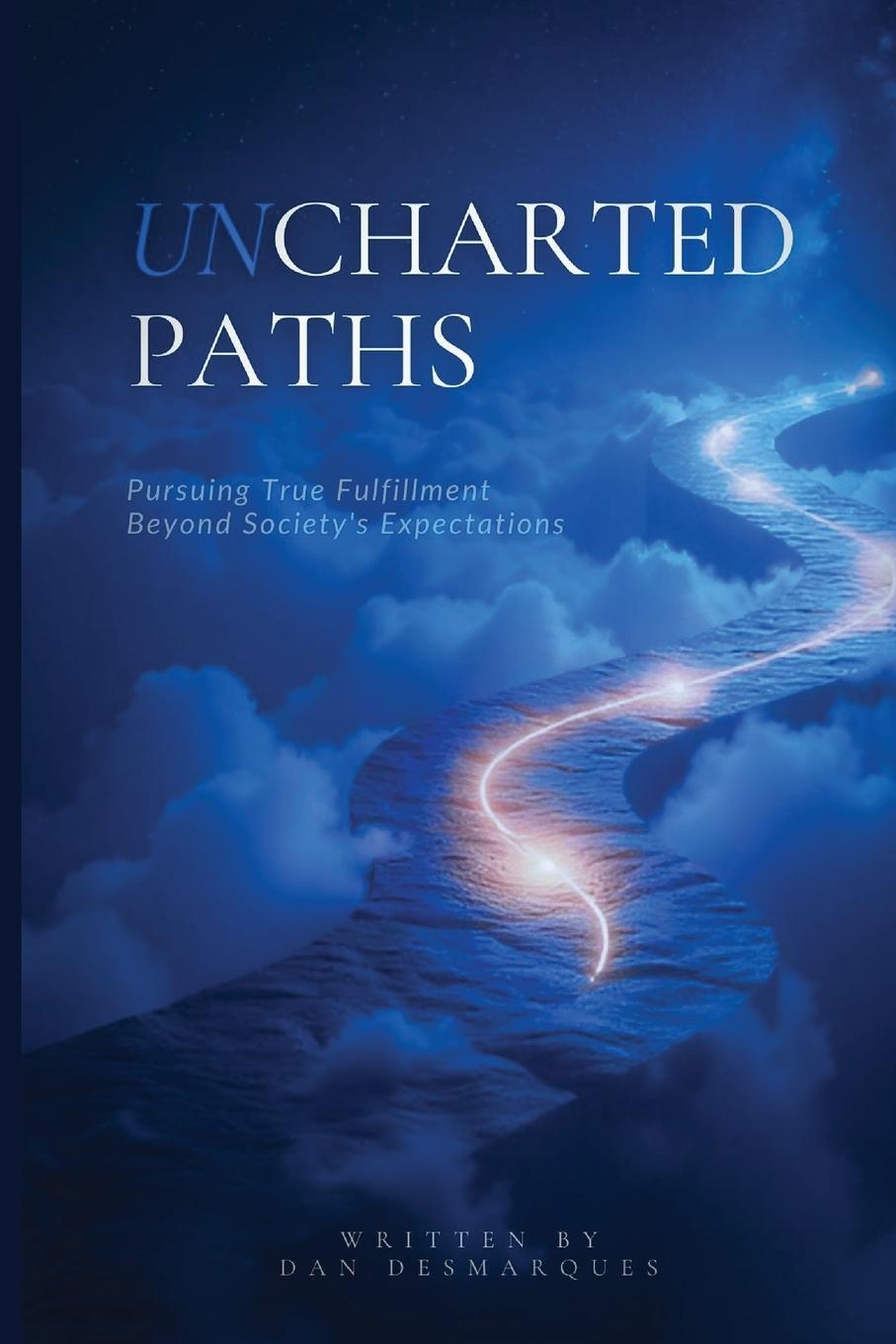 Knjiga Uncharted Paths Dan Desmarques