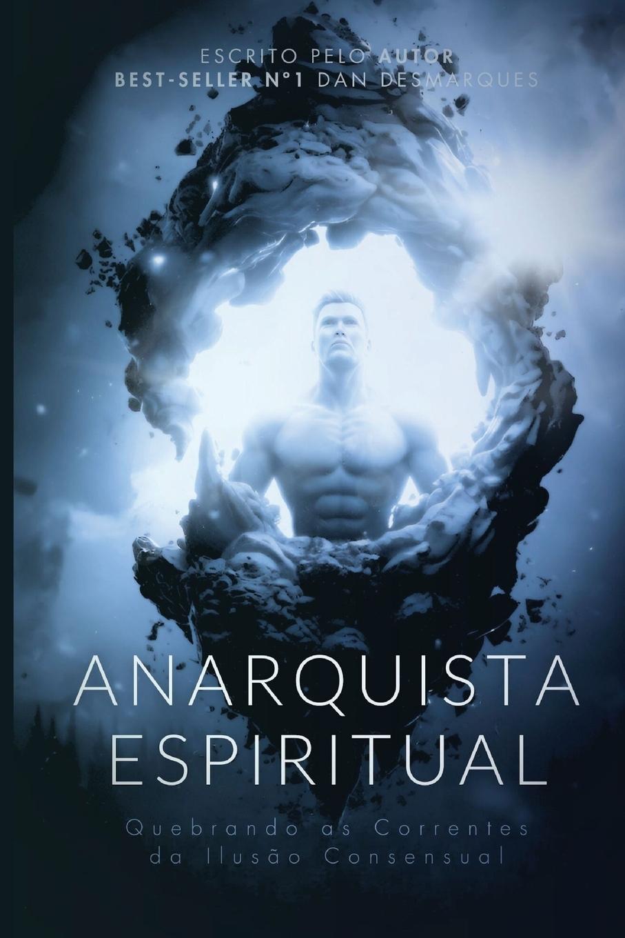 Libro Anarquista Espiritual Dan Desmarques