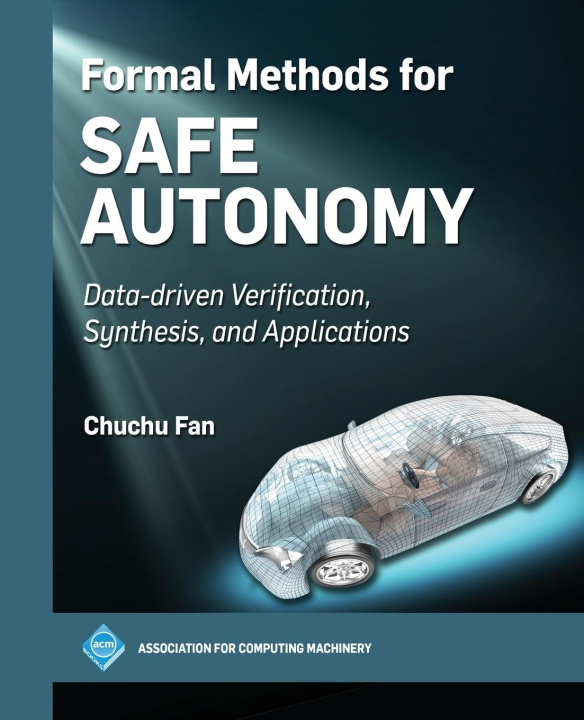 Book Formal Methods for Safe Autonomy Chuchu Fan