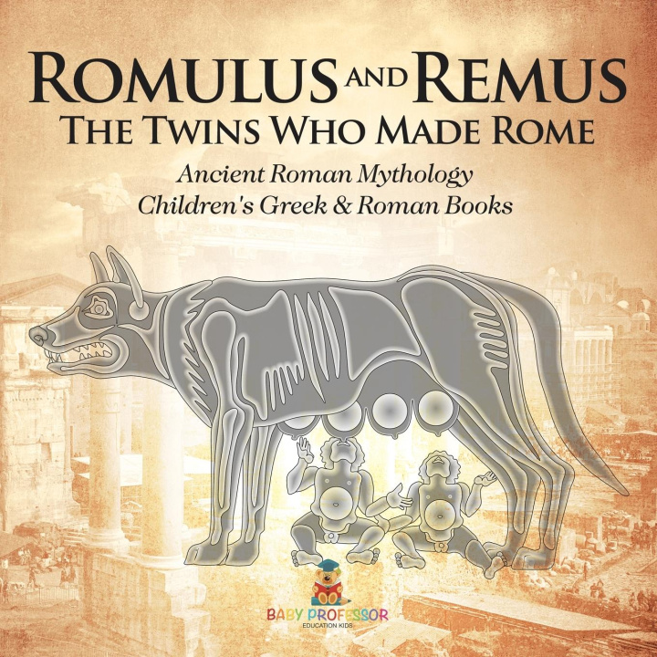 Knjiga Romulus and Remus Baby Professor