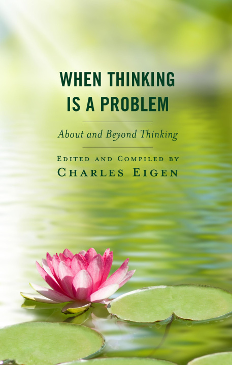 Knjiga When Thinking Is a Problem Charles Eigen