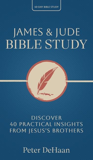 Knjiga James & Jude Bible Study Peter DeHaan