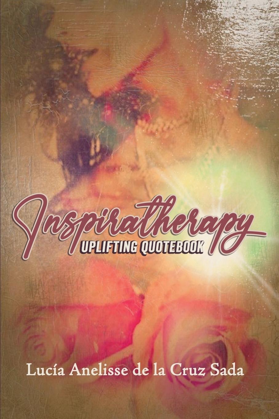 Knjiga Inspiratherapy Lucía Anelisse de la Cruz Sada