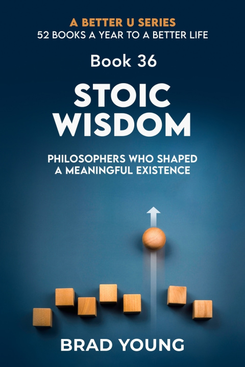 Knjiga Stoic Wisdom Brad Young