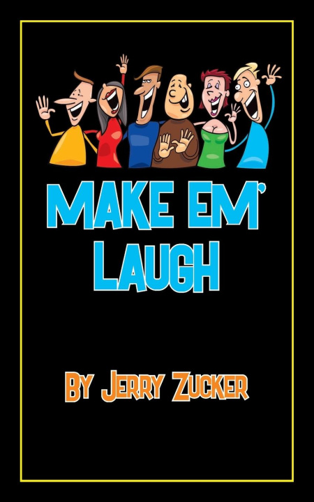 Book Make Em' Laugh Jerry Zucker