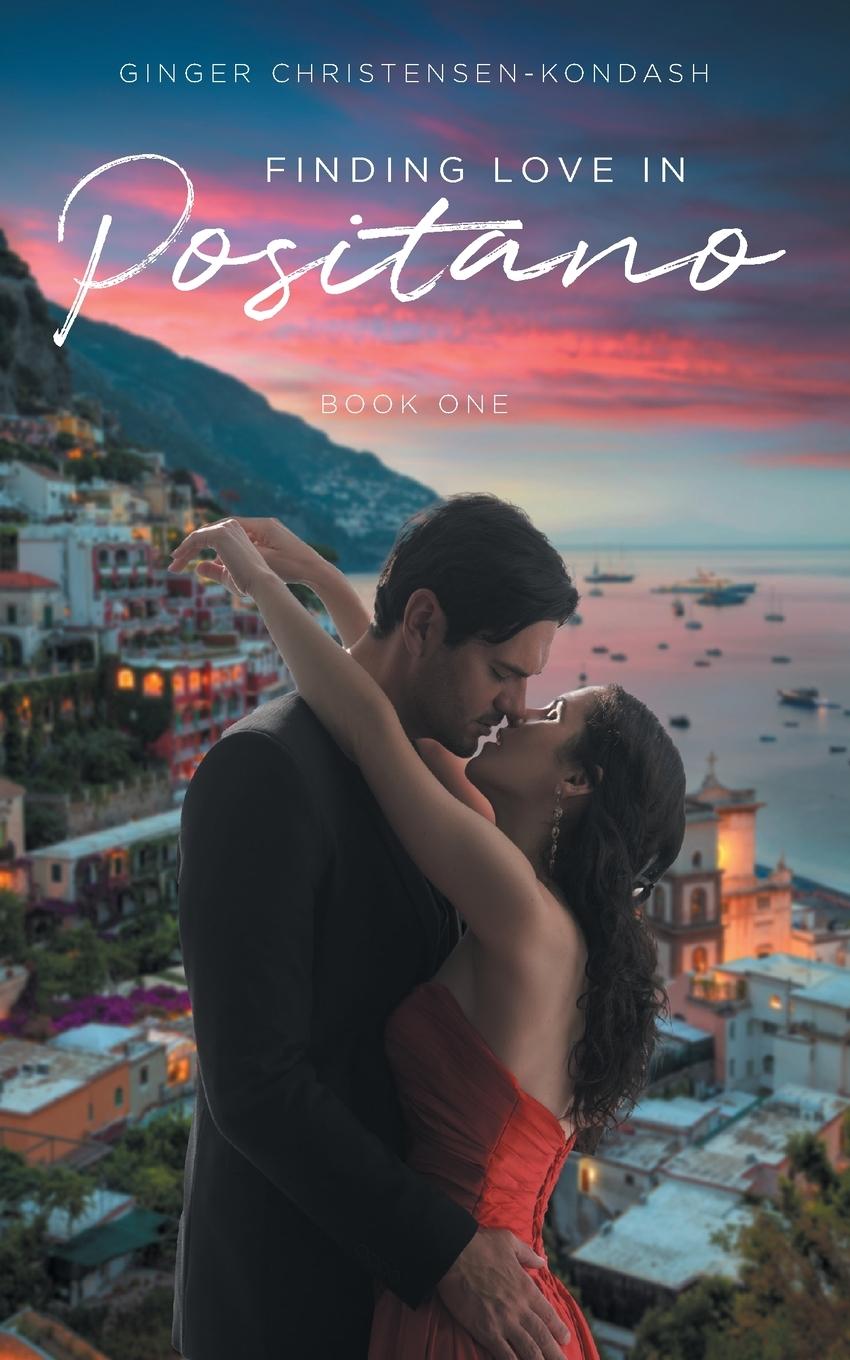 Knjiga Finding Love in Positano Ginger Christensen-Kondash