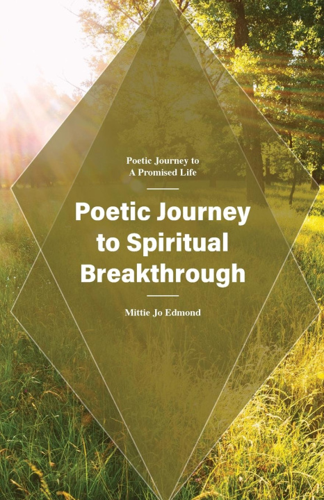 Knjiga Poetic Journey to Spiritual Breakthrough Mittie Jo Edmond