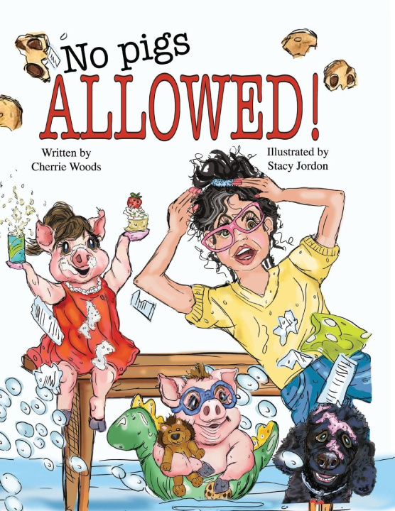Knjiga No Pigs Allowed! Cherrie Woods