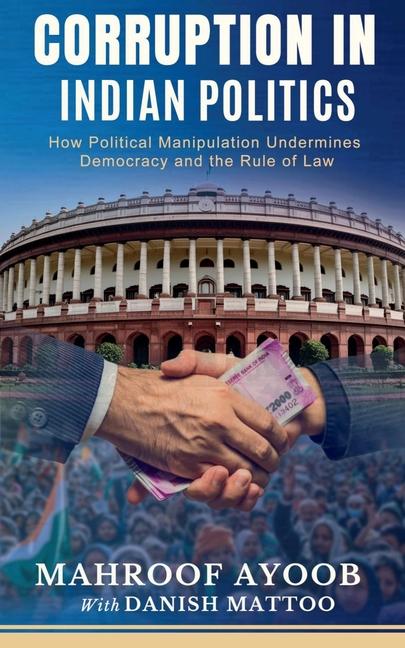 Knjiga Corruption in Indian Politics MAHROOF AYOUB