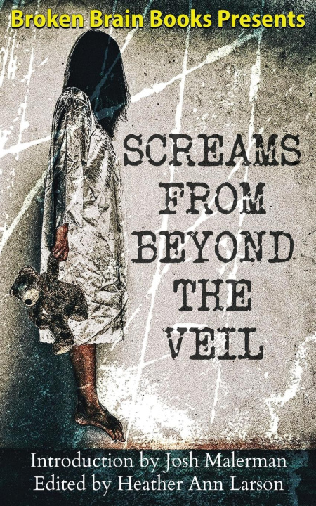 Книга Screams From Beyond The Veil Philp Fracassi