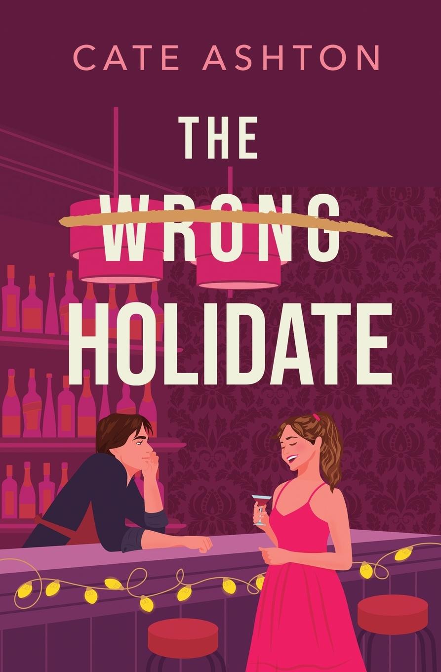 Knjiga The Wrong Holidate 