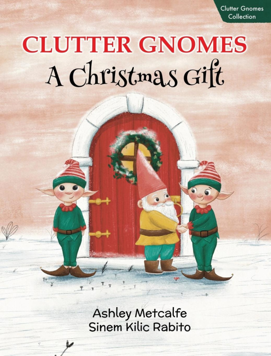 Knjiga Clutter Gnomes Andrea Ketchelmeier