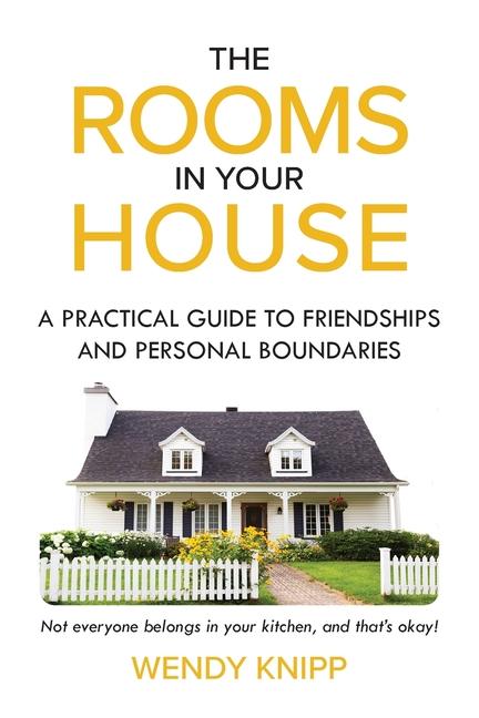 Книга The Rooms In Your House Wendy Knipp