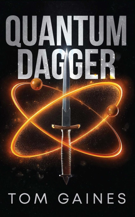 Knjiga Quantum Dagger Tom Gaines