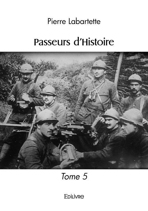 Libro Passeurs d'Histoire Labartette