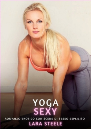 Книга Yoga Sexy Lara Steele