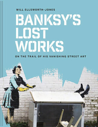 Boek BANKSY - Lost Works Will Elsworth-Jones