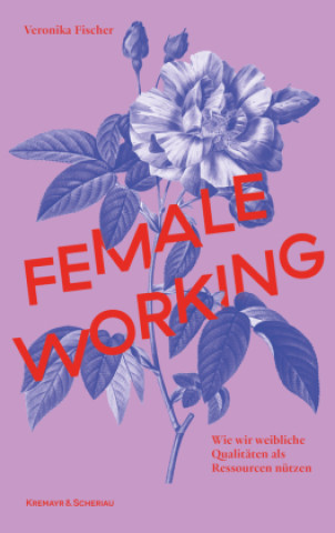 Książka Female Working Veronika Fischer