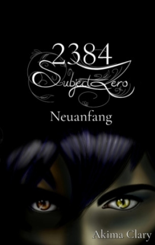 Book 2384 Subject Zero Akima Clary